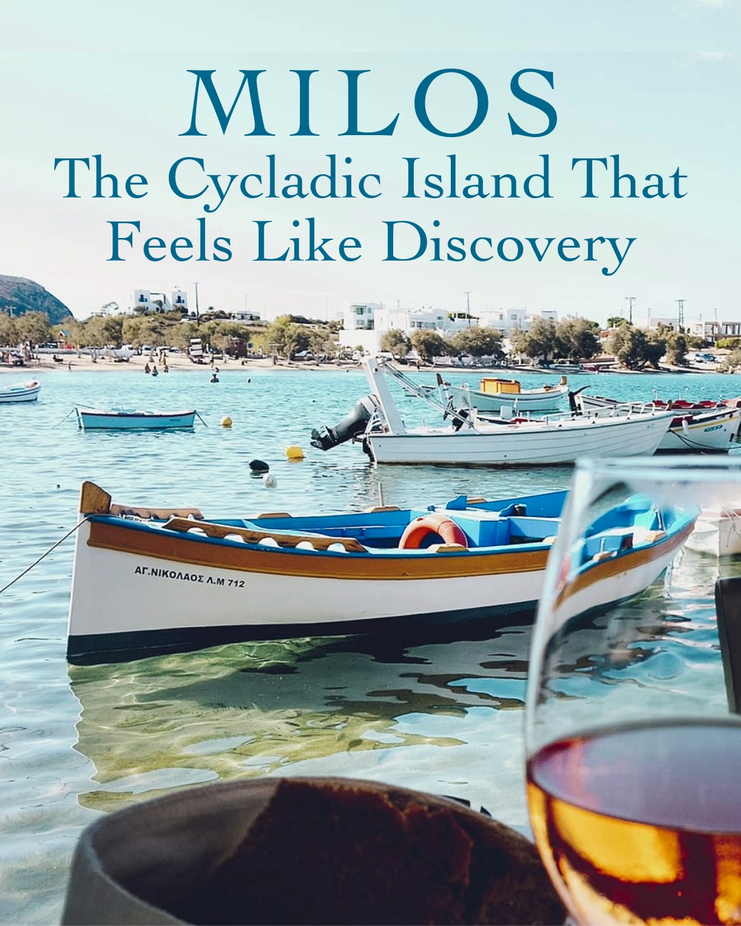 Milos The Cycladic Island That Feels Like Discovery